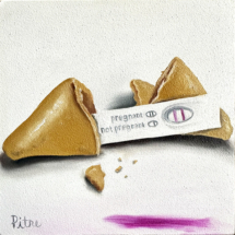 A painting of a fortune cookie, broken fortune cookie, with pregnancy test results inside. Heidi Pitre